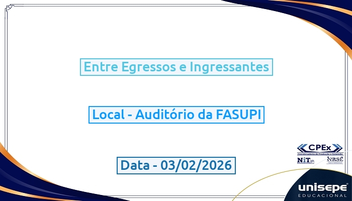 Entre Egressos e Ingressantes