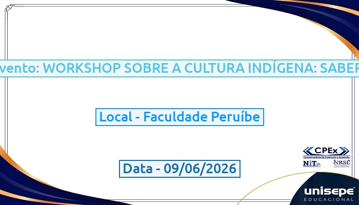 Organização de Evento: WORKSHOP SOBRE A CULTURA INDÍGENA: SABERES E TRADIÇÕES