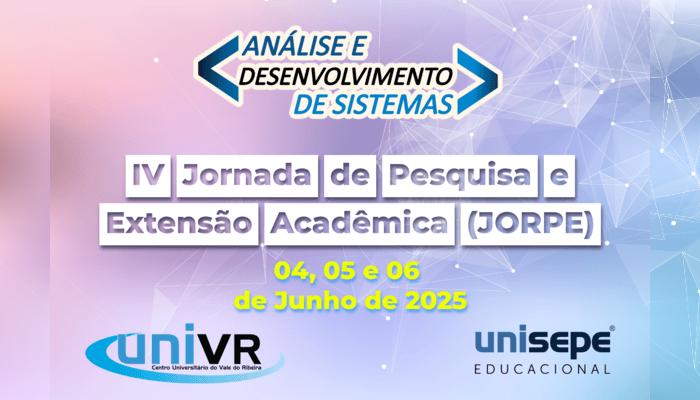 IV Jornada de Pesq. e Extensão (JorPe) do Curso Análise e Desenv. de Sistemas da UNISEPE
