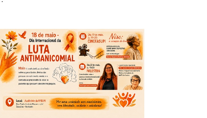 18 de maio: Dia Internacional da Luta Antimanicomial.