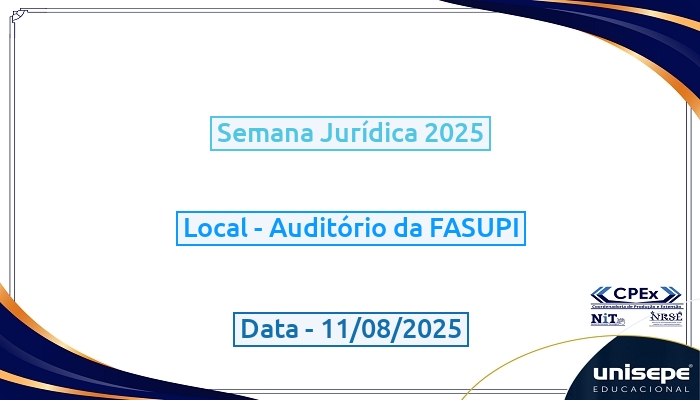 Semana Jurídica 2025: Em comemoração ao dia da Advocacia