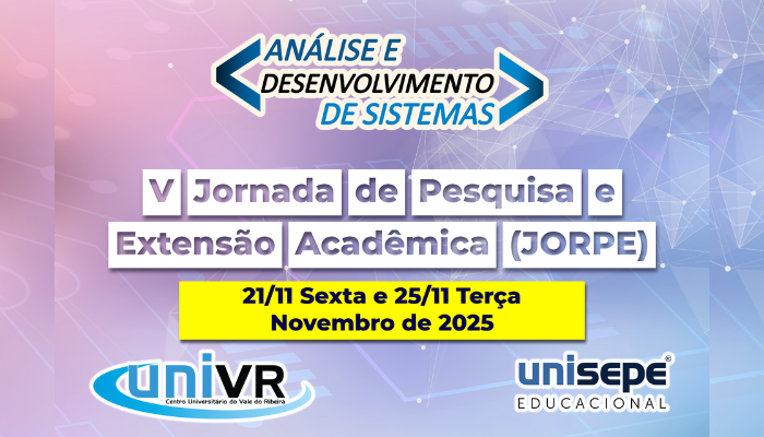 V JORNADA DE PESQ. E EXTENSÃO (JorPe) do Curso Análise e Desenvolvimento de Sistemas da UNISEPE