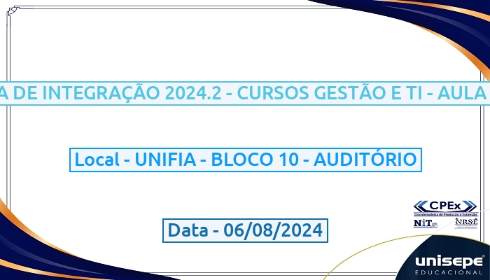 SEMANA DE INTEGRAÇÃO 2024.2 - CURSOS GESTÃO E TI - AULA MAGNA