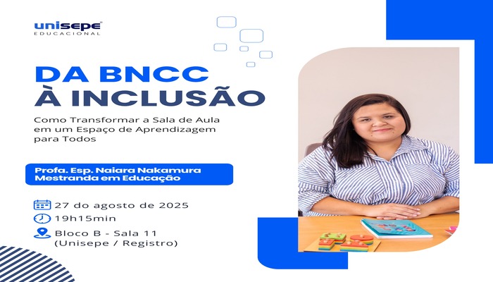 Da BNCC à Inclusão: Como Transformar a Sala de Aula em um Espaço de Aprendizagem para Todos