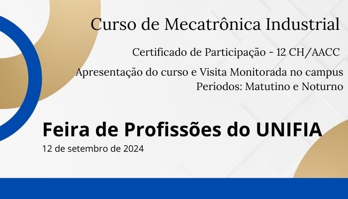 Feira de Profissões do UNIFIA - Mecatrônica Industrial (AACC)