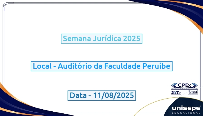 Semana Jurídica 2025: Em comemoração ao dia da Advocacia