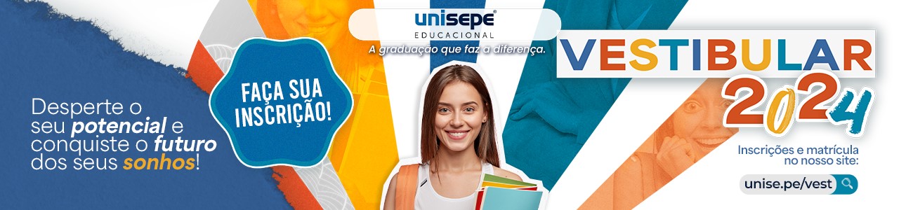 GRUPO UNISEPE EDUCACIONAL VESTIBULAR 2024 - Faculdade Peruíbe | UNISEPE